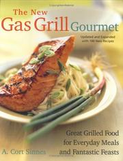 Cover of: The New Gas Grill Gourmet, Updated and expanded  by A. Cort Sinnes