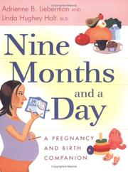 Cover of: Nine Months and a Day: A Pregnancy and Birth Companion