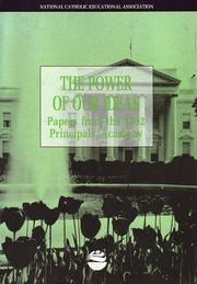 Cover of: The Power of our ideas by co-directors, Regina Haney, Robert Kealey ; editors, Patricia Feistritzer, Anne Walsh.