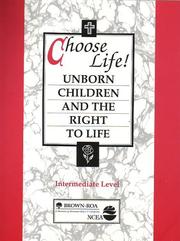 Choose life! by National Catholic Educational Association
