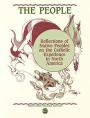 Cover of: The People: reflections of native peoples on the Catholic experience in North America