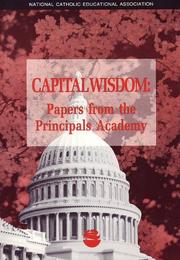Cover of: Capital wisdom: papers from the principals academy
