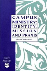 Cover of: Campus ministry: identity, mission, and praxis