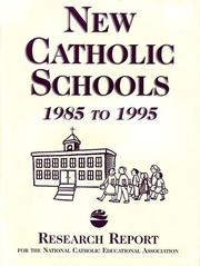 Cover of: New Catholic schools from 1985 to 1995 by [prepared by Meitler Consultants, Inc.].