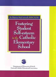 Cover of: Fostering student self-esteem in the Catholic elementary school