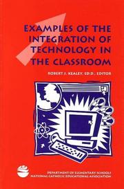 Cover of: Examples of the integration of technology in the classroom