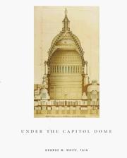 Cover of: Under the Capitol dome by White, George M.