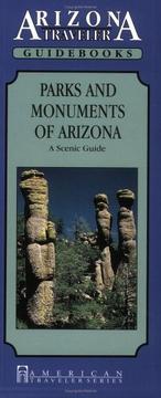 Cover of: Parks and Monuments of Arizona: A Scenic Guide/Arizona Traveler Guidebooks (American Traveler Series)