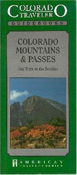Cover of: Colorado mountains & passes: day trips in the Rockies