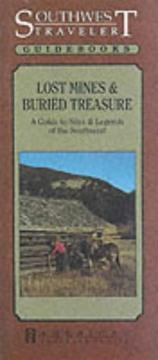 Cover of: Southwest Traveler: Lost Mines: Buried Treasure
