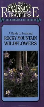 Cover of: A guide to locating Rocky Mountain wildflowers