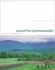 Cover of: Land of the commonwealth: a portrait of the conserved landscapes of Massachusetts