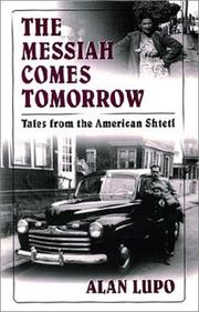 Cover of: The Messiah Comes Tomorrow: Tales from the American Shtetl