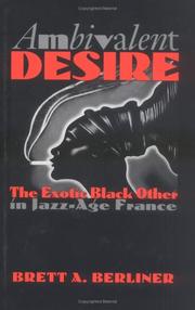 Cover of: Ambivalent desire: the exotic black other in jazz-age France