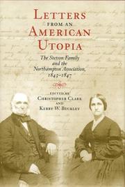 Cover of: Letters from an American utopia: the Stetson family and the Northampton Association, 1843-1847