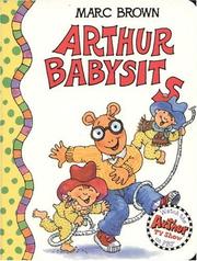 Cover of: Arthur babysits by Marc Brown, Marc Brown