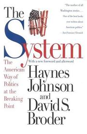 Cover of: The System: The American Way of Politics at the Breaking Point