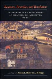 Cover of: Romance, Remedies, And Revolution, 1773-1775: The Journal of Dr. Elihu Ashley of Deerfield, Massachusetts