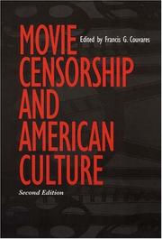 Movie Censorship And American Culture by Francis G. Couvares