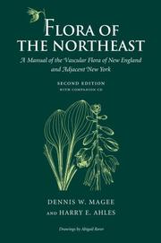 Cover of: Flora of the Northeast by Dennis W. Magee, Harry E. Ahles