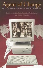 Cover of: Agent of Change: Print Culture Studies After Elizabeth L. Eisenstein (Studies in Print Culture and the History of the Book)