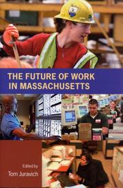 Cover of: The Future of Work in Massachusetts by Tom Juravich