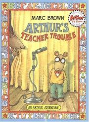 Cover of: Arthur's Teacher Trouble by Marc Brown
