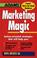 Cover of: Marketing Magic: Action-Oriented Strategies That Will Help You 