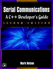 Cover of: Serial Communications: A C++ Developer's Guide