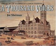 Cover of: A Thousand Voices: The Story of Nashville's Union Station