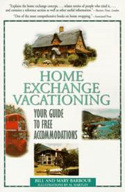 Cover of: Home exchange vacationing: your guide to free accommodations