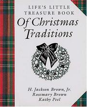 Cover of: Life's Little Treasure Book of Christmas Traditions by H. Jackson Brown, Jr., Rosemary Brown, H. Jackson Brown, Jr.