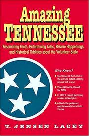 Cover of: Amazing Tennessee: fascinating facts, entertaining tales, bizarre happenings, and historical oddities from the Volunteer State