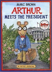 Cover of: Arthur Meets the President: An Arthur Adventure (Arthur Adventure Series)