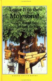 Cover of: Leave it to the Molesons! by Burny Bos