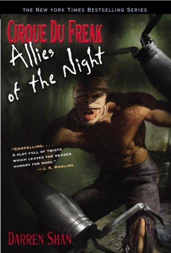 Cirque Du Freak #8: Allies of the Night: Book 8 in the Saga of Darren Shan (Cirque Du Freak: the Saga of Darren Shan) by Darren Shan