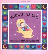 Cover of: Hush, little baby