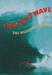 Cover of: The Next wave: the world of surfing