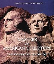 Cover of: Masters of American sculpture: the figurative tradition from the American renaissance to the millennium
