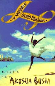 The seasons of Beento Blackbird by Akosua Busia