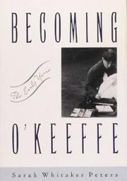 Cover of: Becoming O'Keeffe : The Early Years