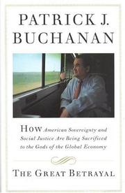 Cover of: The great betrayal by Patrick J. Buchanan