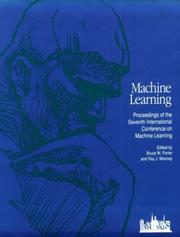 Cover of: Machine learning: proceedings of the seventh international conference (1990), University of Texas, Austin, Texas, June 21-23, 1990