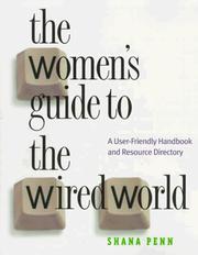 The women's guide to the wired world by Shana Penn