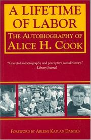 Cover of: A lifetime of labor by Alice Hanson Cook