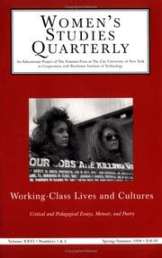 Cover of: Women's Studies Quarterly: Working Class Lives and Cultures, Vol. XXVI, #'s 1 and 2