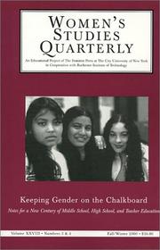 Cover of: Women's Studies Quarterly (28: 3-4): Keeping Gender on the Chalkboard: Notes for a New Century of Middle School, High School, and Teacher Education