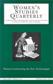 Cover of: Women's Studies Quarterly: Women Confronting the New Technologies (Women's Studies Quarterly)