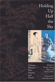 Cover of: Holding Up Half the Sky: Chinese Women Past, Present, and Future
