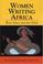 Cover of: Women Writing Africa